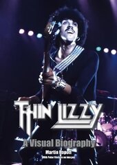 Thin Lizzy: A Visual Biography цена и информация | Книги об искусстве | 220.lv