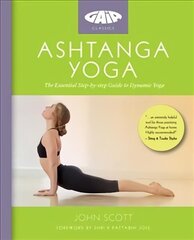 Ashtanga Yoga: The Essential Step-by-step Guide to Dynamic Yoga цена и информация | Книги о питании и здоровом образе жизни | 220.lv