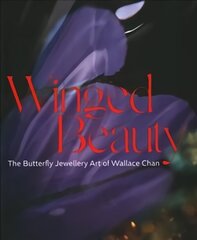 Winged Beauty: The Butterfly Jewellery Art of Wallace Chan cena un informācija | Mākslas grāmatas | 220.lv