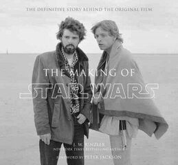 Making of Star Wars: The Definitive Story Behind the Original Film цена и информация | Книги об искусстве | 220.lv