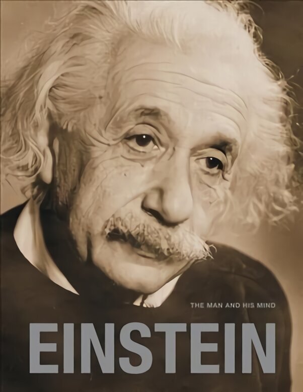Einstein: The Man and his Mind cena un informācija | Mākslas grāmatas | 220.lv