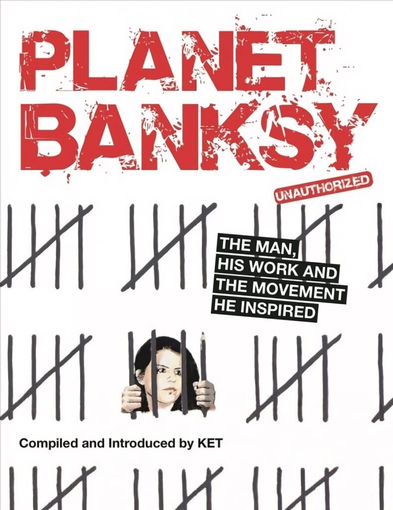Planet Banksy: The man, his work and the movement he inspired цена и информация | Mākslas grāmatas | 220.lv