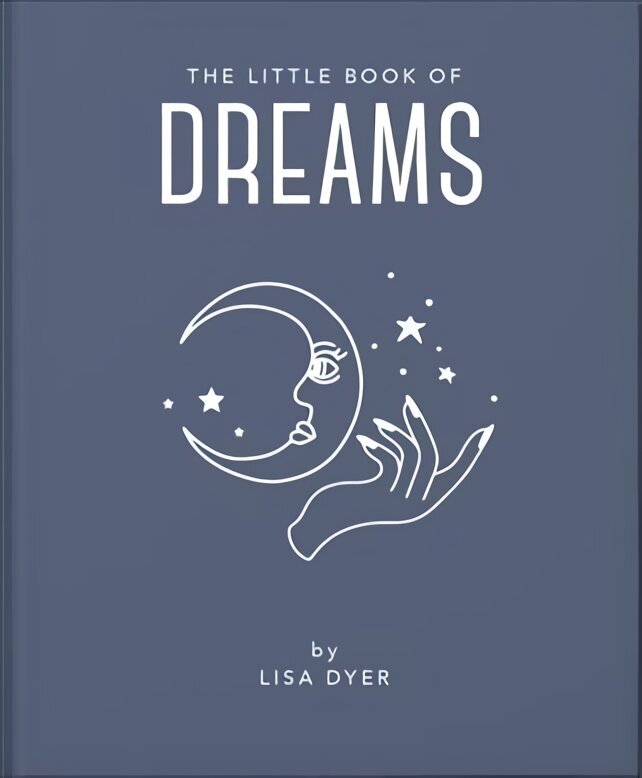 Little Book of Dreams: Decode Your Dreams and Reveal Your Secret Desires цена и информация | Pašpalīdzības grāmatas | 220.lv