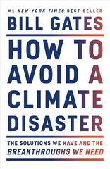 How to Avoid a Climate Disaster: The Solutions We Have and the Breakthroughs We Need cena un informācija | Sociālo zinātņu grāmatas | 220.lv