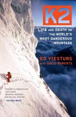 K2: Life and Death on the World's Most Dangerous Mountain cena un informācija | Grāmatas par veselīgu dzīvesveidu un uzturu | 220.lv