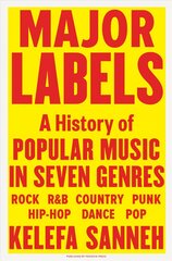 Major Labels: A History of Popular Music in Seven Genres цена и информация | Книги об искусстве | 220.lv