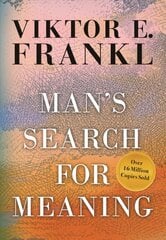 Man's Search for Meaning, Gift Edition: Gift Edition Revised ed. цена и информация | Книги по социальным наукам | 220.lv