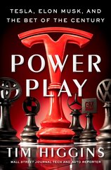 Power Play: Tesla, Elon Musk, and the Bet of the Century цена и информация | Книги по экономике | 220.lv