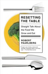 Resetting the Table: Straight Talk About the Food We Grow and Eat цена и информация | Самоучители | 220.lv