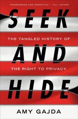 Seek and Hide: The Tangled History of the Right to Privacy цена и информация | Книги по экономике | 220.lv