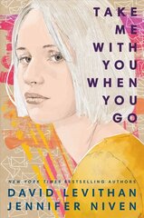 Take Me With You When You Go цена и информация | Книги для подростков и молодежи | 220.lv