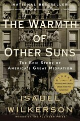 Warmth of Other Suns: The Epic Story of America's Great Migration cena un informācija | Vēstures grāmatas | 220.lv