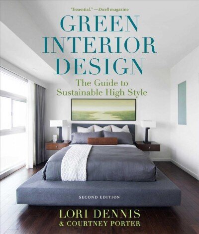 Green Interior Design: The Guide to Sustainable High Style 2nd edition цена и информация | Grāmatas par arhitektūru | 220.lv