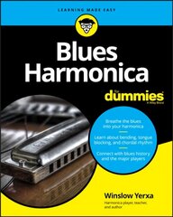 Blues Harmonica For Dummies: 4th Edition цена и информация | Книги об искусстве | 220.lv