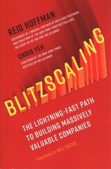 Blitzscaling: The Lightning-Fast Path to Building Massively Valuable Companies cena un informācija | Ekonomikas grāmatas | 220.lv