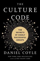 Culture Code: The Secrets of Highly Successful Groups: The Secrets of Highly Successful Groups cena un informācija | Ekonomikas grāmatas | 220.lv