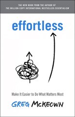 Effortless: Make It Easier to Do What Matters Most цена и информация | Самоучители | 220.lv