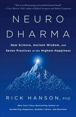 Neurodharma: New Science, Ancient Wisdom, and Seven Practices of the Highest Happiness cena un informācija | Pašpalīdzības grāmatas | 220.lv