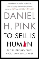 To Sell Is Human: The Surprising Truth About Moving Others cena un informācija | Ekonomikas grāmatas | 220.lv