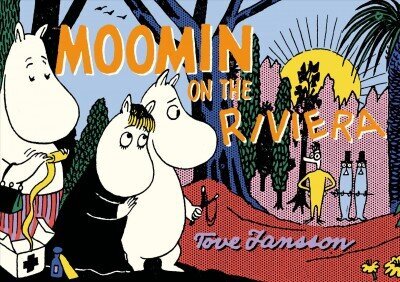 Moomin on the Riviera цена и информация | Grāmatas pusaudžiem un jauniešiem | 220.lv