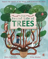 Secret Life of Trees: Explore the forests of the world, with Oakheart the Brave, Volume 1 cena un informācija | Grāmatas pusaudžiem un jauniešiem | 220.lv