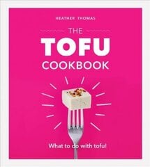 Tofu Cookbook цена и информация | Книги рецептов | 220.lv