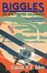 Biggles of the Fighter Squadron cena un informācija | Grāmatas pusaudžiem un jauniešiem | 220.lv