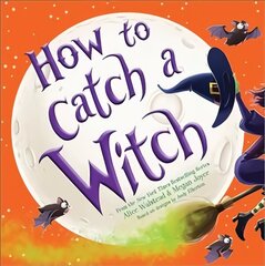 How to Catch a Witch cena un informācija | Grāmatas pusaudžiem un jauniešiem | 220.lv