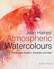 Jean Haines' Atmospheric Watercolours: Painting with Freedom, Expression and Style cena un informācija | Grāmatas par veselīgu dzīvesveidu un uzturu | 220.lv