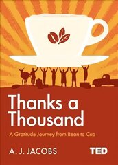 Thanks A Thousand: A Gratitude Journey cena un informācija | Sociālo zinātņu grāmatas | 220.lv
