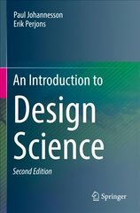 Introduction to Design Science 2nd ed. 2021 цена и информация | Книги по экономике | 220.lv
