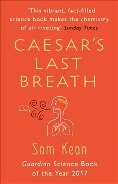 Caesar's Last Breath: The Epic Story of The Air Around Us цена и информация | Ekonomikas grāmatas | 220.lv