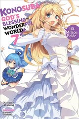 Konosuba: God's Blessing on This Wonderful World!, Vol. 7 (light novel): Crimson Magic Clan, Let's & Go!! цена и информация | Книги для подростков и молодежи | 220.lv