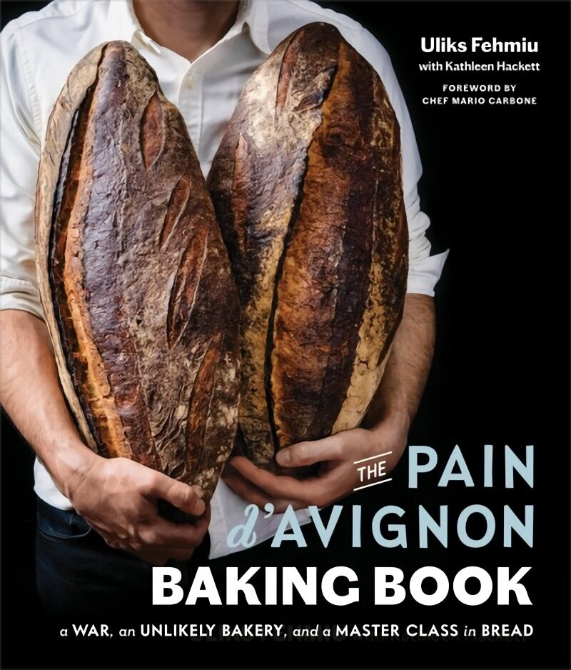 Pain D'avignon Baking Book: A War, An Unlikely Bakery, and a Master Class in Bread cena un informācija | Pavārgrāmatas | 220.lv