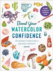 Boost Your Watercolour Confidence: Over 60 Exercises to Build Skills and Ignite Creativity cena un informācija | Mākslas grāmatas | 220.lv