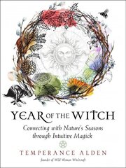 Year of the Witch: Connecting with Nature's Seasons Through Intuitive Magick cena un informācija | Pašpalīdzības grāmatas | 220.lv