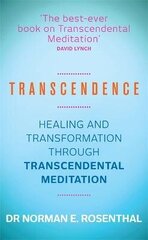 Transcendence: Healing and Transformation Through Transcendental Meditation cena un informācija | Pašpalīdzības grāmatas | 220.lv