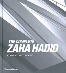 Complete Zaha Hadid: Expanded and Updated Fourth edition cena un informācija | Grāmatas par arhitektūru | 220.lv