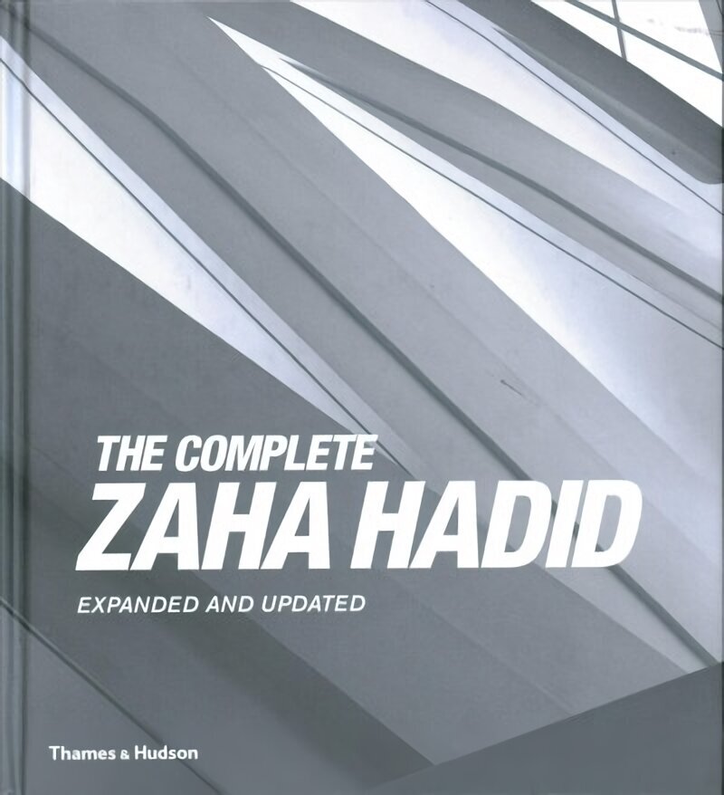 Complete Zaha Hadid: Expanded and Updated Fourth edition цена и информация | Grāmatas par arhitektūru | 220.lv