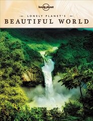 Lonely Planet Lonely Planet's Beautiful World: Sublime Photography of the World's Most Magnificent Spectacles цена и информация | Путеводители, путешествия | 220.lv