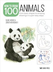 Draw 100: Animals: From Basic Shapes to Amazing Drawings in Super-Easy Steps цена и информация | Книги об искусстве | 220.lv