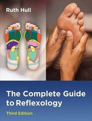 Complete Guide to Reflexology 3rd Edition, Third Edition cena un informācija | Pašpalīdzības grāmatas | 220.lv