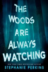 Woods Are Always Watching цена и информация | Книги для подростков  | 220.lv