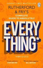 Rutherford and Fry's Complete Guide to Absolutely Everything (Abridged): new from the stars of BBC Radio 4 cena un informācija | Ekonomikas grāmatas | 220.lv