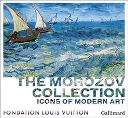 Icons of Modern Art: The Morozov collection цена и информация | Книги об искусстве | 220.lv