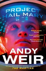 Project Hail Mary: From the bestselling author of The Martian цена и информация | Фантастика, фэнтези | 220.lv