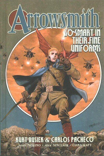 Arrowsmith, Book One: So Smart In Their Fine Uniforms цена и информация | Komiksi | 220.lv