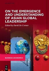 On the Emergence and Understanding of Asian Global Leadership cena un informācija | Ekonomikas grāmatas | 220.lv
