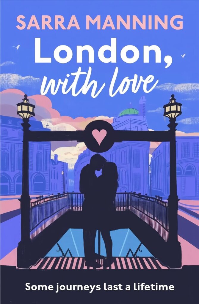 London, With Love: The romantic and unforgettable story of two people, whose lives keep crossing over the years цена и информация | Romāni | 220.lv