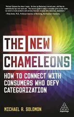 New Chameleons: How to Connect with Consumers Who Defy Categorization cena un informācija | Ekonomikas grāmatas | 220.lv